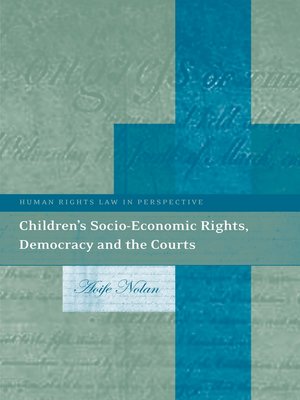 cover image of Children's Socio-Economic Rights, Democracy and the Courts